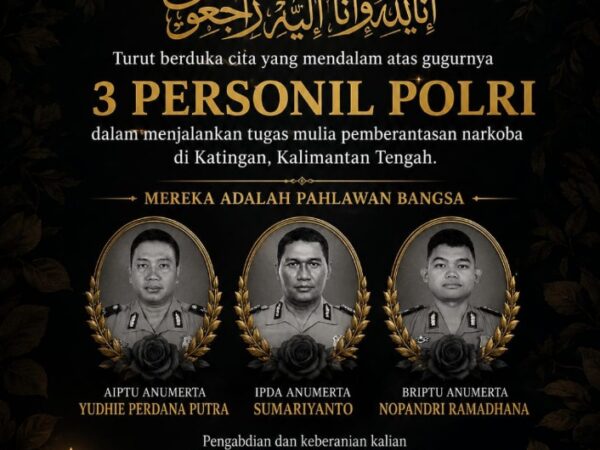 Redaksi tNews : 3 Personel Polri Gugur di Katingan adalah Pahlawan Bangsa