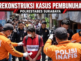 Satreskrim Polrestabes Surabaya Gelar Adegan Rekonstruksi Kasus Pembunuhan di Sawahan